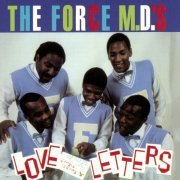 Force M.D.'s - Love Letters (1984)