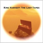 King Harvest - Lost tapes (2007)