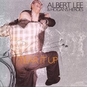 Albert Lee & Hogan's Heroes - Tear It Up (2002)