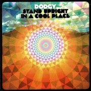 Dodgy - Stand Upright in a Cool Place (Deluxe Edition) (2012)