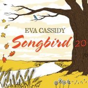 Eva Cassidy - Songbird 20 (2018) 320 kbps