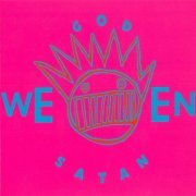 Ween - God Ween Satan (2016)