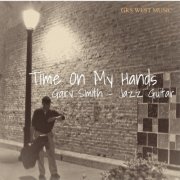 Gary Smith - Time on My Hands (2020)