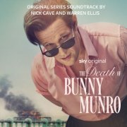 Nick Cave, Warren Ellis - The Death Of Bunny Munro (2025) [Hi-Res]