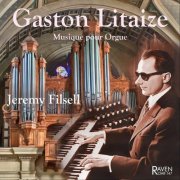Jeremy Filsell - Gaston Litaize: Musique pour orgue (2018)