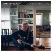 Erin Ash Sullivan - Signposts And Marks (2024)