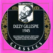 Dizzy Gillespie - The Chronological Classics: 1945 (1996)