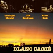 Christophe Monniot - Blanc Casse (2017)