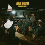 Wade Forster - Gooseneck Party (2025)