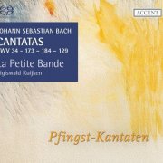 La Petite Bande, Sigiswald Kuijken - J.S. Bach: Cantatas for the Complete Liturgical Year Vol. 16 - "Pfingst-Kantaten" (2013) [SACD]