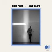 Daniel Rotem - Wave Nature (2023) Hi Res