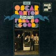 Oscar Benton Blues Band - Feel So Good (1968) [Vinyl]