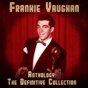 Frankie Vaughan - Anthology: The Definitive Collection (Remastered) (2020)