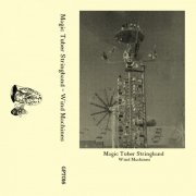 Magic Tuber Stringband - Wind Machines (2021)