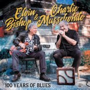 Elvin Bishop & Charlie Musselwhite - 100 Years Of Blues (2020)