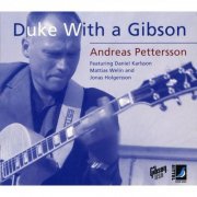 Andreas Pettersson - Duke With A Gibson (2011) flac