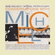 Bob Malach & Michel Petrucciani - Conversations with Michel (2000) FLAC