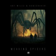 Ant Miles, Boneshaker & Kimani - Weaving Spiders (2024)