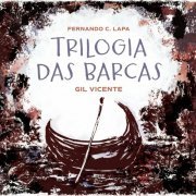 Fernando C. Lapa - Trilogia das Barcas (2023)