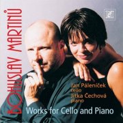 Jitka Čechová, Jan Palenicek - Martinu: Works for Cello & Piano (2004)
