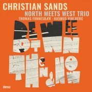 Christian Sands, Rasmus Kihlberg & Thomas Fonnesbæk - Between Then and Now (2026) [Hi-Res]