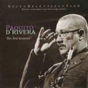 Paquito D'Rivera - The Lost Sessions (2002) CD Rip