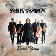 Solis String Quartet, Sarah Jane Morris - Forever Young (2025) [Hi-Res]