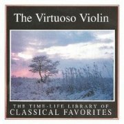 VA - The Time-Life Library Of Classical Favorites: The Virtuoso Violin [2CD Set] (1993)