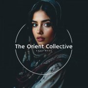 VA - The Orient Collective: East-West (2026)