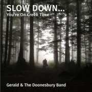 Gerald Shaffer - Slow Down, You're On Creek Time (2022)