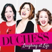 Duchess - Laughing At Life (2017)