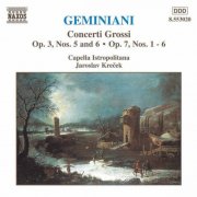 Capella Istropolitana, Jaroslav Krecek - Geminiani: Concerti Grossi, Vol. 2 (1998)