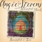 Angie Stevens, The Beautiful Wreck - Beautiful & True (2016)