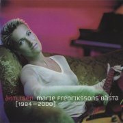 Marie Fredriksson - Äntligen - Marie Fredrikssons Bästa [1984-2000] (2000)