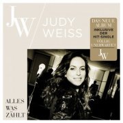 Judy Weiss - Alles was zählt (2023) Hi-Res