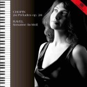 Julia Golkhovaya - Chopin 24 Préludes und Ravel Sonatine fis (2022)