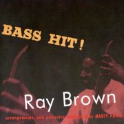 Ray Brown - Bass Hit! (Remastered) (2021) [Hi-Res]