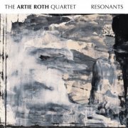 The Artie Roth Quartet - Resonants (2023) Hi Res