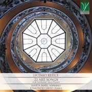 Marta Mari - Licinio refice: 22 art songs (For soprano and piano) (2020)