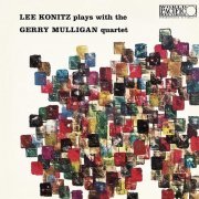 Lee Konitz Plays With The Gerry Mulligan Quartet - Lee Konitz Plays With The Gerry Mulligan Quartet (2021 Reissue) LP