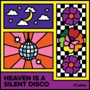 d’Lakes - Heaven Is a Silent Disco (2023) Hi-Res