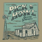 Pick & Howl - Country Symphony (2024)