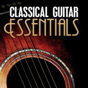 VA - Classical Guitar Essentials (2024)