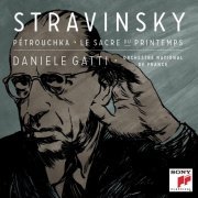 Orchestre National de France, Daniele Gatti - Stravinsky: Petrouchka, Le Sacre du Printemps (2013) [Hi-Res]