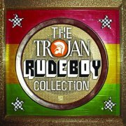 Various Artists - The Trojan Rude Boy Collection (2009)