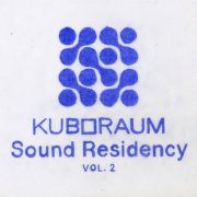 VA - Kuboraum Sound Residency Vol. 2 (2026)