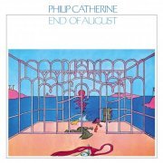 Philip Catherine - End of August (1982)