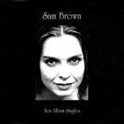 Sam Brown - Non Album Singles (2CD) (2009)