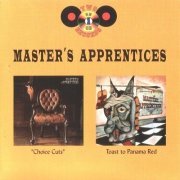 The Master's Apprentices - Choice Cuts / Toast To Panama Red (1971-72/1998)