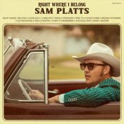 Sam Platts - Right Where I Belong (2026)